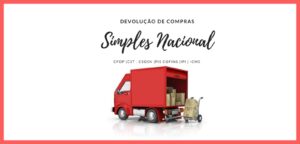 Procedimento de devolução de compras no Simples Nacional para empresas