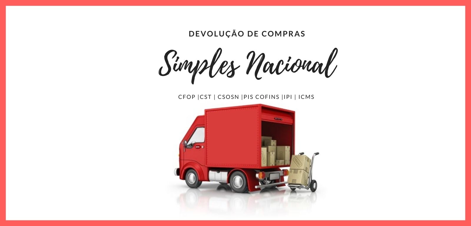 Procedimento de devolução de compras no Simples Nacional para empresas