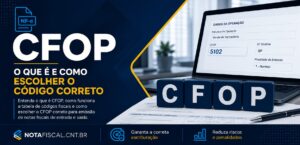 CFOP: como escolher o código fiscal correto para emissão de notas fiscais de entrada e saída
